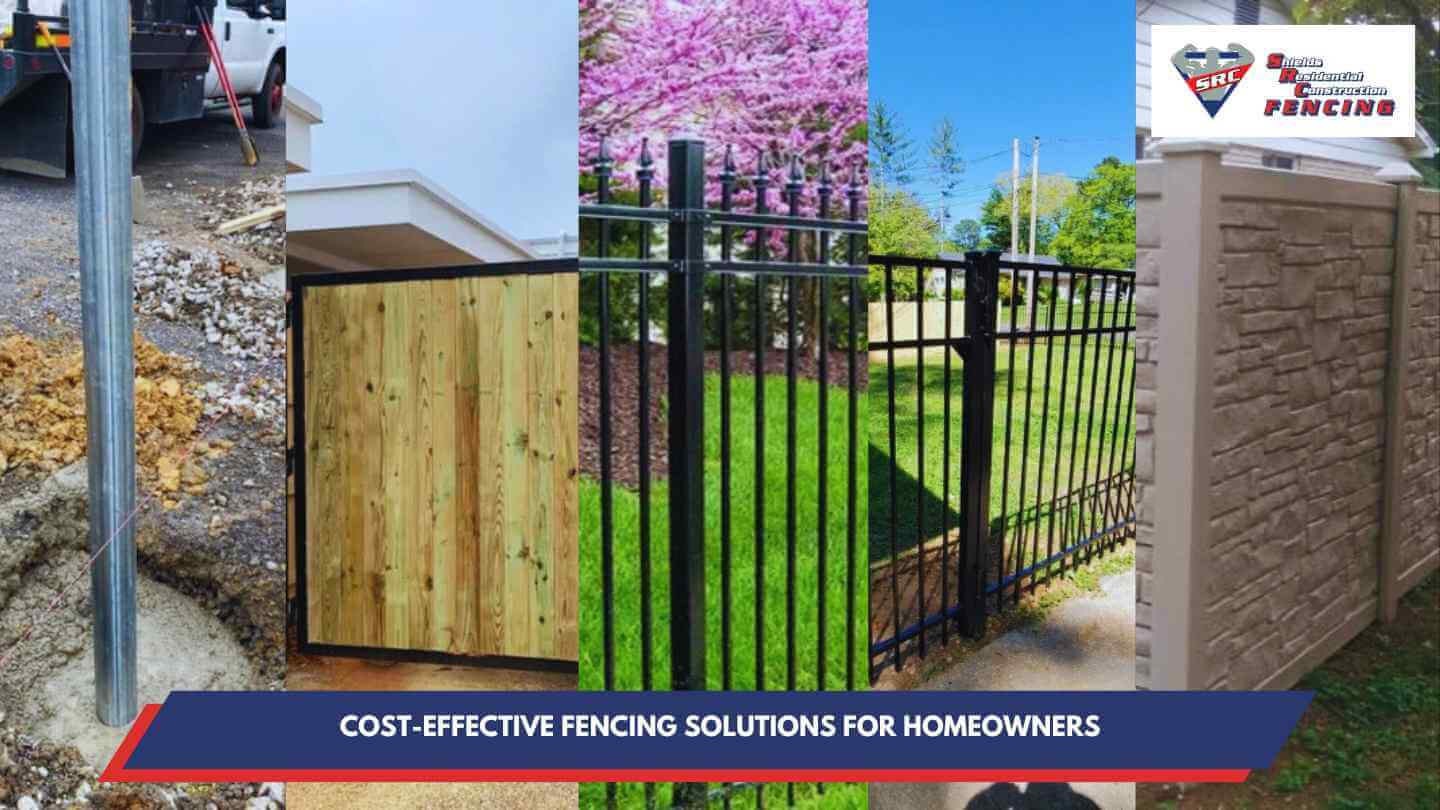 Cost-Effective Fencing Solutions for Homeowners