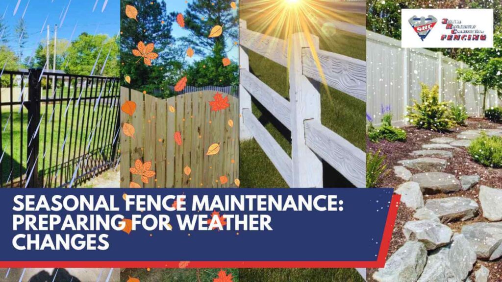 Seasonal Fence Maintenance: Preparing for Weather Changes